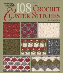 108 Cluster Stitches by Darla Sims for Leisure Arts - fab #crochet stitch dictionary with unique stitch patterns!