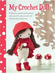 My Crochet Doll: A Fabulous Crochet Doll Pattern with Over 50 Cute Crochet Doll's Clothes & Accessories - so crazy cute!!