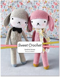 Sweet Crochet - super cute designs by Sandrine Deveze