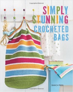 Simply Stunning Crocheted Bags - includes 23 crochet bag patterns! New!