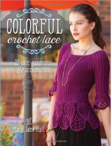 Colorful Crochet Lace - a new crochet pattern book by Mary Jane Hall!