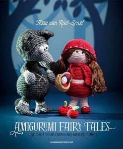 Amigurumi Fairy Tales-Crochet Your Own Enchanted Forest