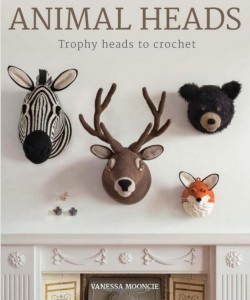 Animal Heads: Trophy Heads to Crochet - 10 animal-friendly designs to make for your home!