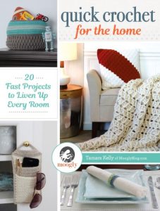 Quick Crochet for the Home by Tamara Kelly of Moogly!