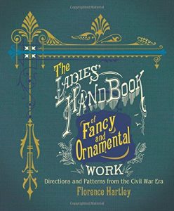 the-ladies-hand-book-of-fancy-and-ornamental-work-directions-and-patterns-from-the-civil-war-era