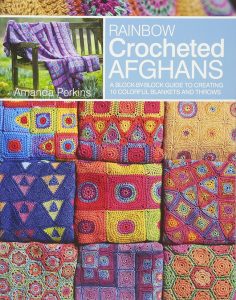 Rainbow Crocheted Afghans: A Block-by-Block Guide to Creating Colorful Blankets and Throws