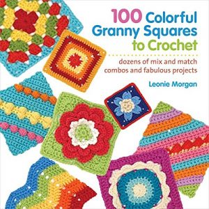 100 Colorful Granny Squares to Crochet