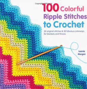 100 Colorful Ripple Stitches to Crochet