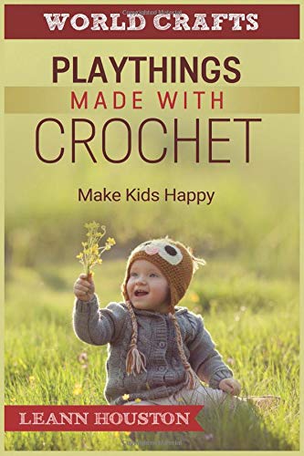 PLAYTHINGS MADE WITH CROCHET
