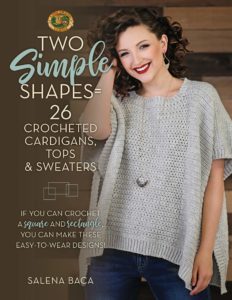 Crocheted squares and rectangles can be shaped and combined to form a surprising array of pullovers, cardigans, lightweight tops, and wraps.