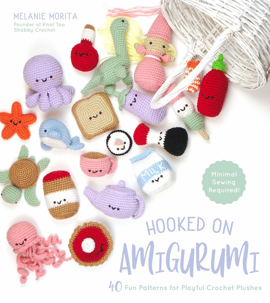 Hooked on Amigurumi: 40 Fun Patterns for Playful Crochet Plushes by Melanie Morita 1 Hooked on Amigurumi