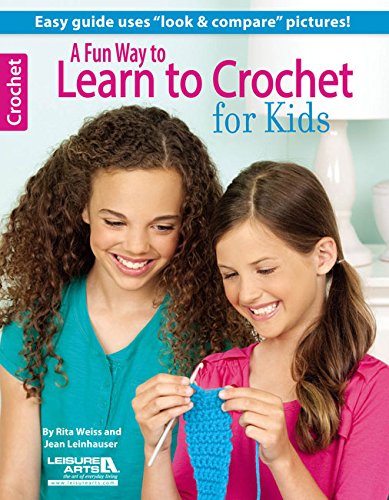 A Fun Way to Learn to Crochet for Kids 3 A Fun Way to Learn to Crochet for Kids