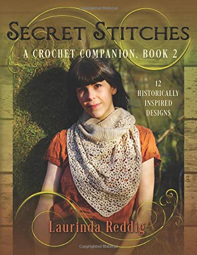 Secret Stitches A Crochet Companion, Book 2 1 Secret Stitches A Crochet Companion Book 2