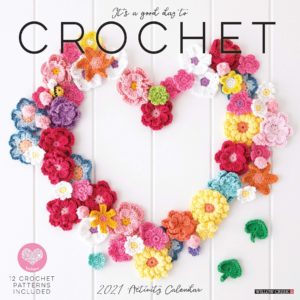 It’s a Good Day to Crochet 2021 Wall Calendar