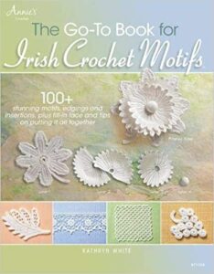 The Go To Book for Irish Crochet Motifs
