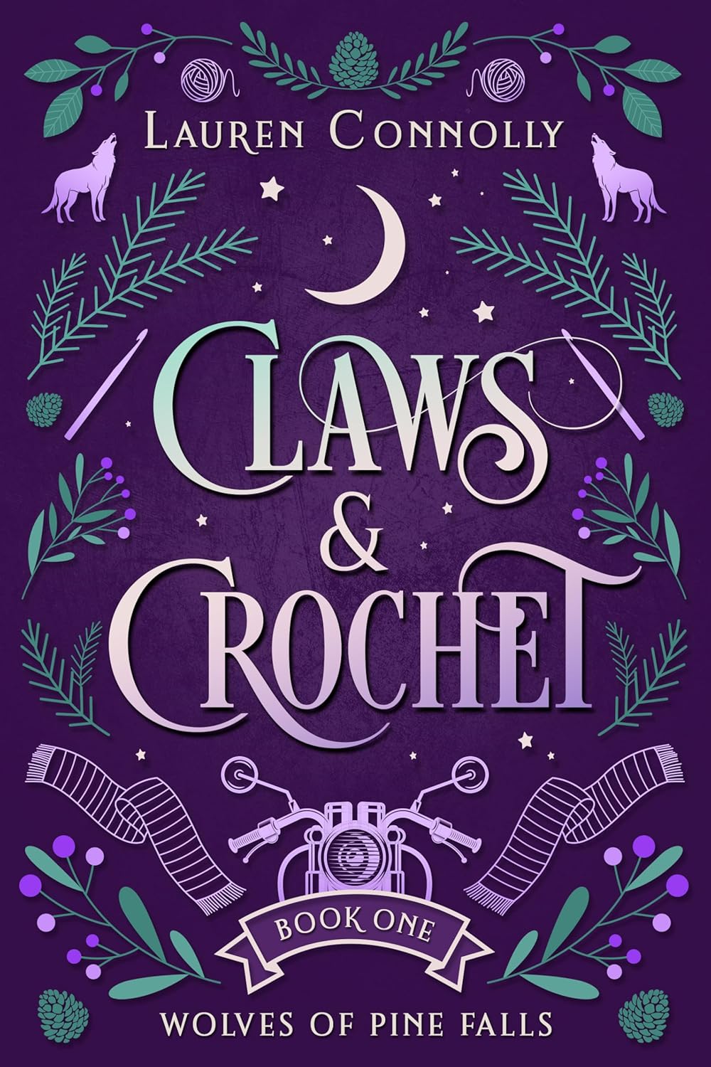 Claws & Crochet - Wolves of Pine Falls Book 1 Kindle Edition 1 werewolf romance crochet book